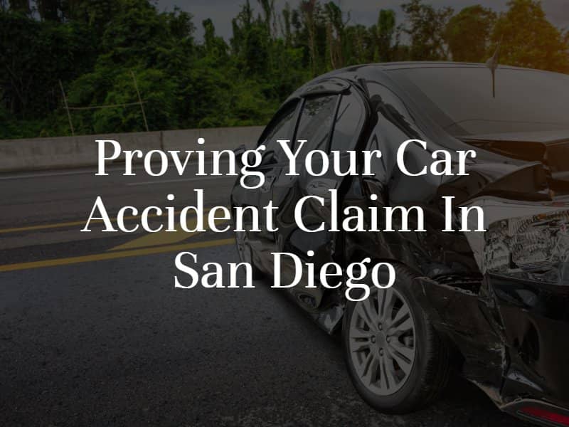 Proving Your Car Accident Claim in San Diego