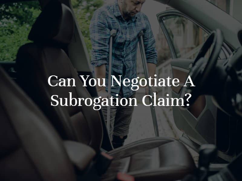 Negotiating a Subrogation Claim