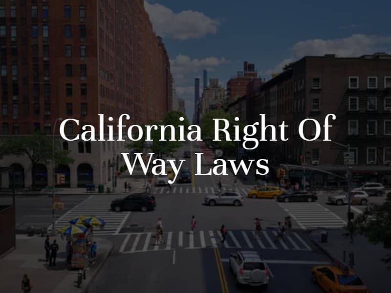 California Right of Way Laws