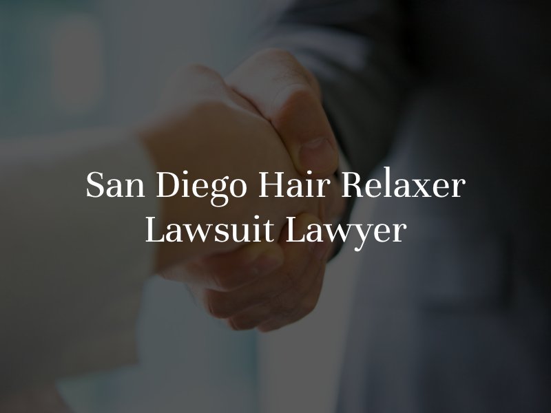 San Diego hair relaxer lawyer 