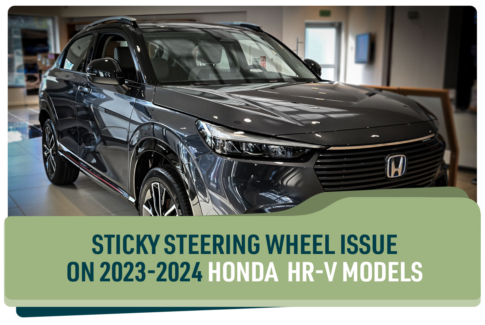 Sticky Steering on Honda HR-V model